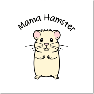 Mama Hamster Love Posters and Art